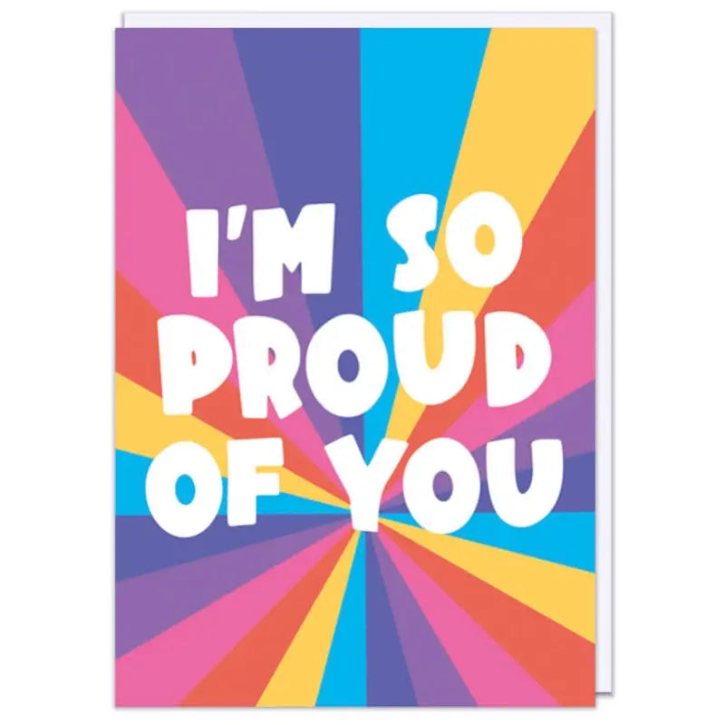 I'm So Proud Of You Card
